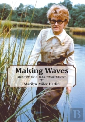 Making Waves - Memoir Of A Marine Botanist