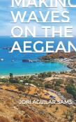 Making Waves On The Aegean