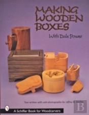 Making Wooden Boxes With Dale Power