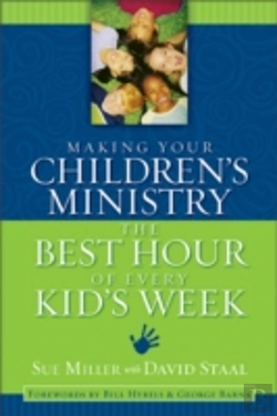 Bertrand.pt - Making Your Children'S Ministry The Best Hour Of Every Kid'S Week