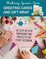 Making Your Own Greeting Cards & Gift Wrap