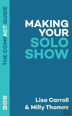 Bertrand.pt - Making Your Solo Show: The Compact Guide