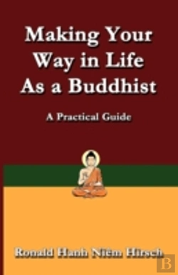 Bertrand.pt - Making Your Way In Life As A Buddhist: A Practical Guide