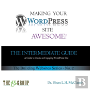 Making Your Wordpress Site Awesome