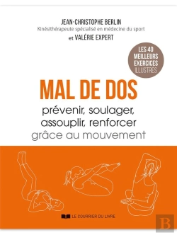 Bertrand.pt - Mal De Dos : Prévenir, Soulager, Assouplir, Renforcer Grâce Au Mouvement : Les 40 Meilleurs Exercices Illustrés