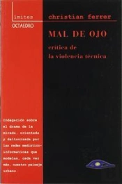 Mal De Ojo Critica De La Violencia Tecnica