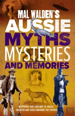 Bertrand.pt - Mal Walden'S Aussie Myths, Mysteries And Memories