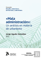 Mala Administracion Un Analisis En Materia De Urbanismo
