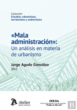 Bertrand.pt - Mala Administracion Un Analisis En Materia De Urbanismo