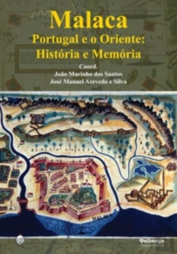 Bertrand.pt - Malaca. Portugal e o Oriente: História e Memória