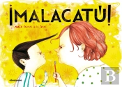 ¡Malacatú!