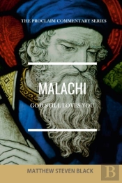Malachi  The Proclaim Commentary Series