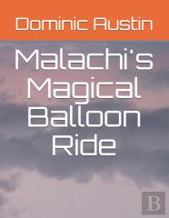 Malachi'S Magical Balloon Ride