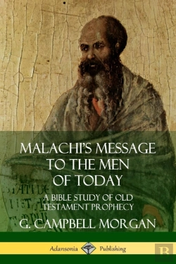 Bertrand.pt - Malachi'S Message To The Men Of Today: A Bible Study Of Old Testament Prophecy