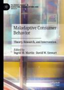Maladaptive Consumer Behavior