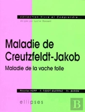 Maladie De Creutzfeldt-Jakob, Maladie De La Vache Folle