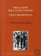 Maladie De La Jeunesse Les Criminels