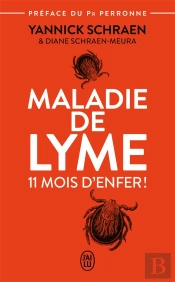 Maladie De Lyme : 11 Mois D'Enfer !