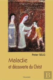 Maladie Et Decouverte Du Christ