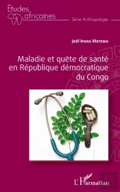 Maladie Et Quête De Santé En République Démocratique Du Congo