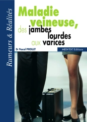 Maladie Veineuse, Des Jambes Lourdes Aux Varices
