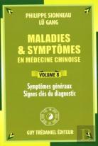 Maladies Et Symptomes En Medecine Chinoise (Volume 8)