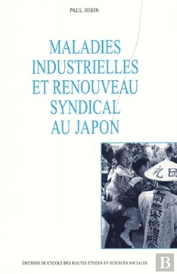 Bertrand.pt - Maladies Industrielles Et Renouveau Syndical Au Japon