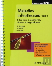 Maladies Infectieuses T.1 ; Infection Parasitaires, Virales Et Mycosiques