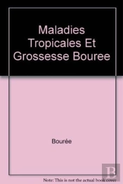 Maladies Tropicales Et Grossesse