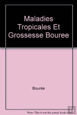 Bertrand.pt - Maladies Tropicales Et Grossesse