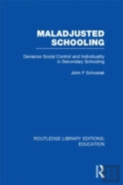 Maladjusted Schooling (Rle Edu L)