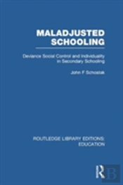Maladjusted Schooling (Rle Edu L)