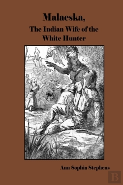 Bertrand.pt - Malaeska,  The Indian Wife Of The White Hunter