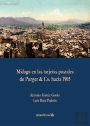 Málaga En Las Tarjetas Postales De Purger & Co. Hacia 1905