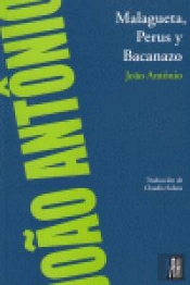 Malagueta, Perus Y Bacanazo
