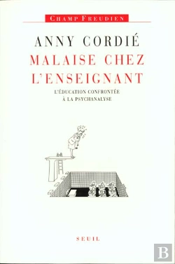 Bertrand.pt - Malaise Chez L'Enseignant. L'Education Confrontee A La Psychanalyse