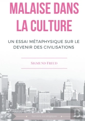 Malaise Dans La Culture ; Un Essai De Métaphysique Sur Le Devenir Des Civilisations