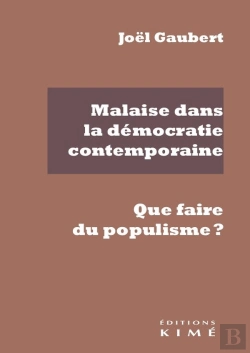 Bertrand.pt - Malaise Dans La Démocratie Contemporaine ; Que Faire Du Populisme ?