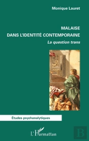 Malaise Dans L'Identité Contemporaine : La Question Trans
