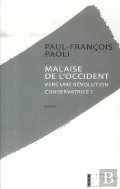 Malaise De L'Occident ; Vers Une Révolution Conservatrice ?
