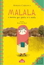 Malala, A Menina Que Queria Ir à Escola