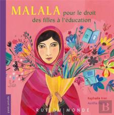 Malala - Pour Le Droit Des Filles A L'Ecole