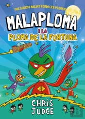 Malaploma I La Ploma De La Fortuna