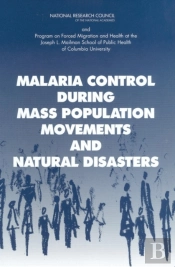 Malaria Control During Mass Population Movements And Natural Disasters