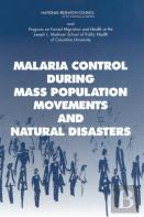 Malaria Control During Mass Population Movements And Natural Disasters