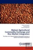 Malawi Agricultural Commodity Exchange And Rice Market Integration