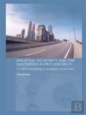 Malaysia, Modernity And The Multimedia Super Corridor