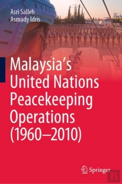 Bertrand.pt - Malaysiaâ€™S United Nations Peacekeeping Operations (1960â€“2010)