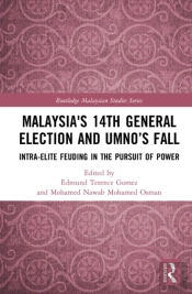 Malaysia'S 14th General Election And Umno'S Fall