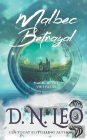 Malbec Betrayal - Magic In The Vineyards